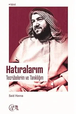 Hatıralarım - Tecrübelerim ve Tanıklığım