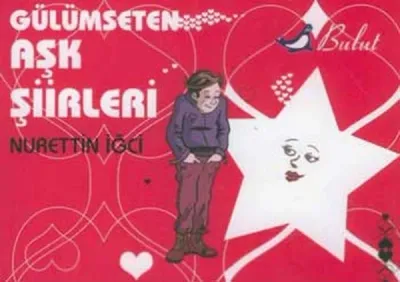 Gülümseten Aşk Şiirleri Nurettin İğci