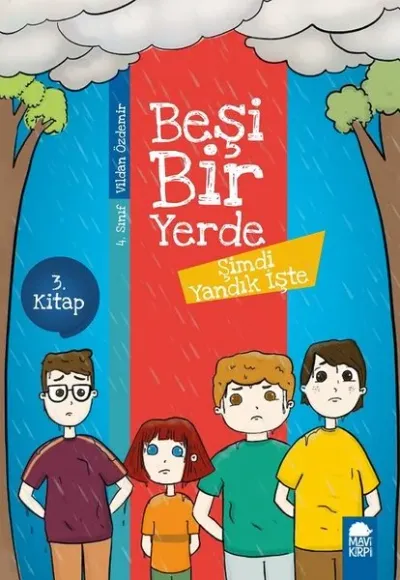 Şimdi Yandık İşte - Beşi Bir Yerde 3. Kitap Vildan Özdemir