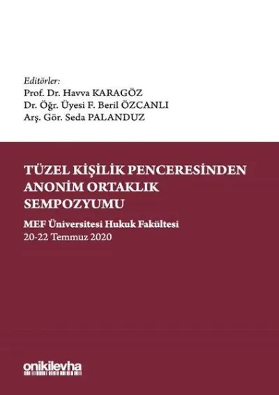 Tüzel Kişilik Penceresinden Anonim Ortaklık Sempozyumu (Ciltli)