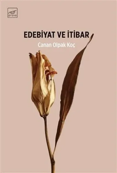 Edebiyat ve İtibar Canan Olpak Koç