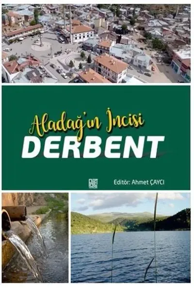Aladağ’ın İncisi Derbent
