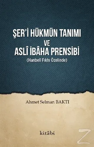 Şer'i Hükmün Tanımı ve Asli İbaha Prensibi