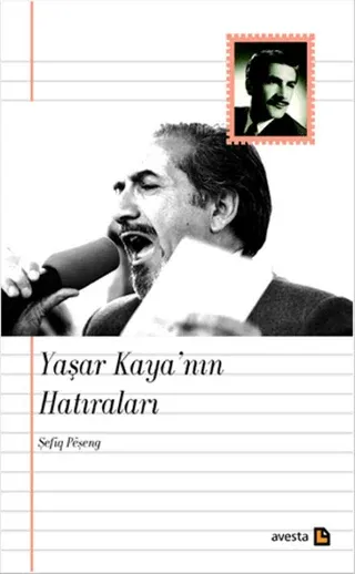 Yaşar Kaya’nın Hatıraları