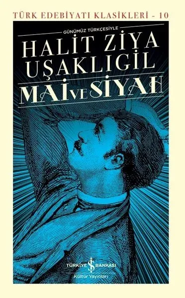 Mai ve Siyah Günümüz Türkçesiyle (Şömizli) (Ciltli)