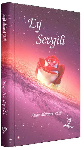 Ey Sevgili Seyit Mehmet Şen