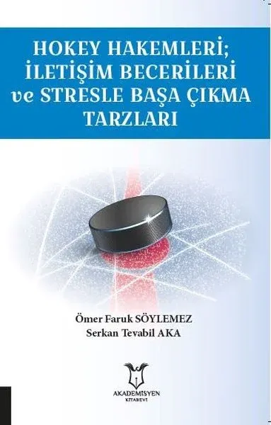 Hokey Hakemleri; İletişim Becerileri ve Stresle Başa Çıkma Tarzları