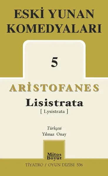 Eski Yunan Komedyaları 5 Lisistrata