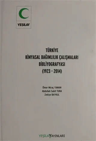 Türkiye Kimyasal Bağımlılık Çalışmaları Bibliyografyası (Ciltli)