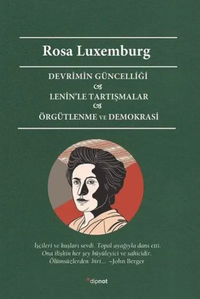 Devrimin Güncelliği - Lenin’le Tartışmalar - Örgütlenme ve Demokrasi