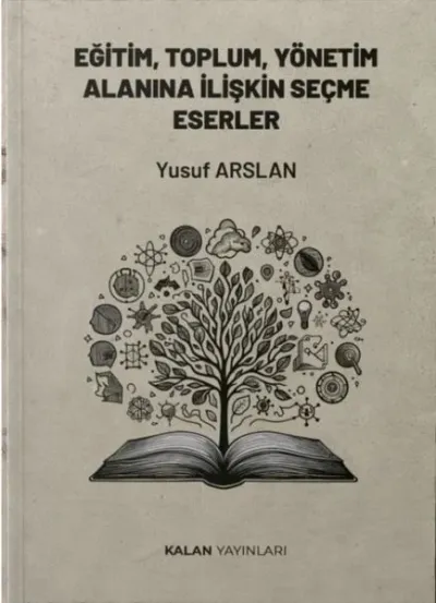 Eğitim Toplum Yönetim Alanına İlişkin Seçme Eserler