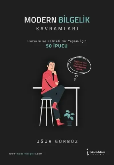 Modern Bilgelik Kavramları - Huzurlu ve Kaliteli Bir Yaşam İçin 50 İpucu
