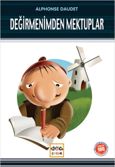 Değirmenimden Mektuplar (Milli Eğitim Bakanlığı İlköğretim 100 Temel Eser)