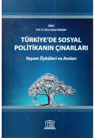Türkiye'de Sosyal Politikanın Çınarları