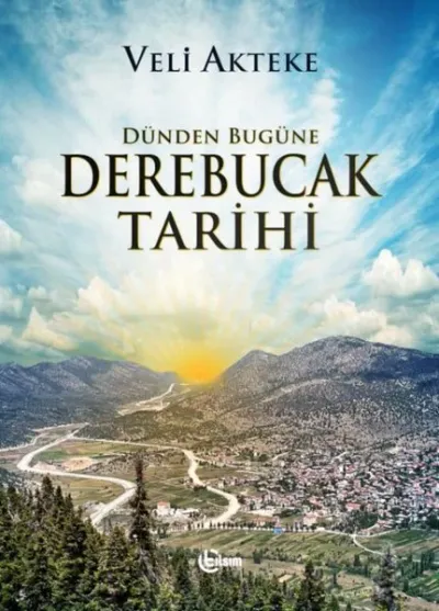 Dünden Bugüne Derebucak Tarihi