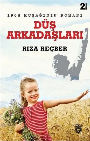 Düş Arkadaşları - 1968 Kuşağının Romanı (Ciltli)