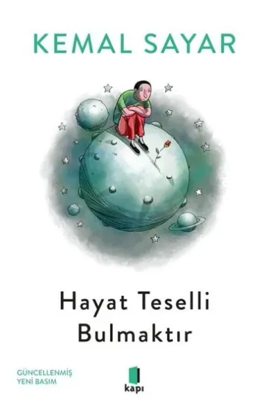 Hayat Teselli Bulmaktır Kemal Sayar
