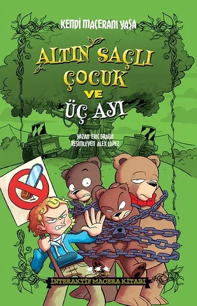 Altın Saçlı Çocuk ve Üç Ayı - Kendi Maceranı Yaşa Eric Braun