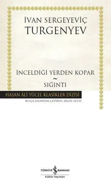 İnceldiği Yerden Kopar - Sığıntı - Hasan Ali Yücel Klasikler (Ciltli)