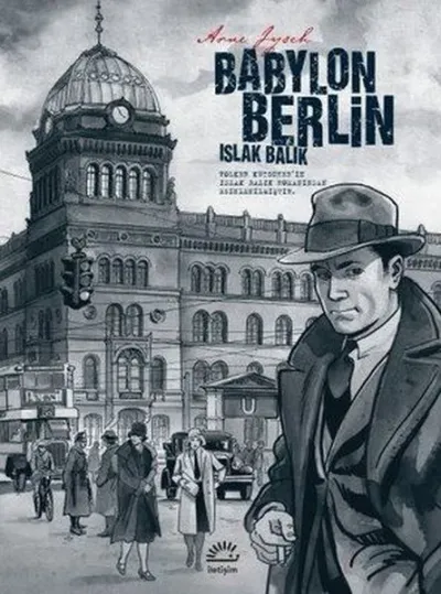 Babylon Berlin - Islak Balık (Ciltli)