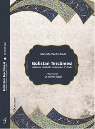 Gülistan Tercümesi Ahmet Topal