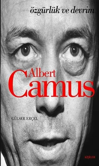 Albert Camus: Özgürlük ve Devrim