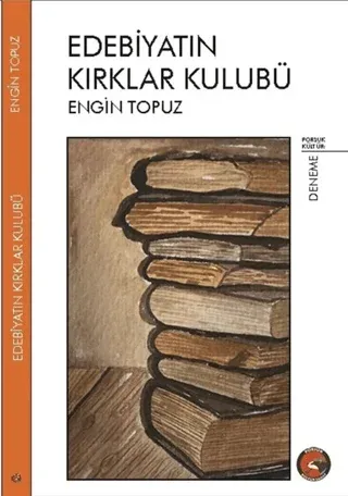 Edebiyatın Kırklar Kulübü