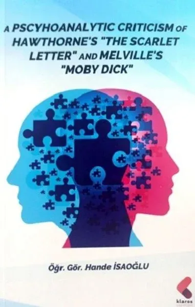 A Pscyhoanalytic Criticism Of Hawthorne The Scarlet Letter And Melvılle's Moby Dick