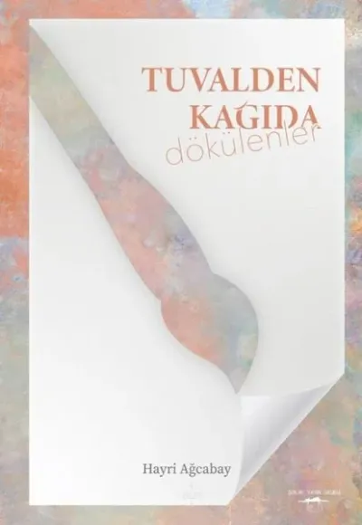 Tuvalden Kağıda Dökülenler