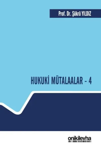 Hukuki Mütalaalar - 4 (Ciltli)