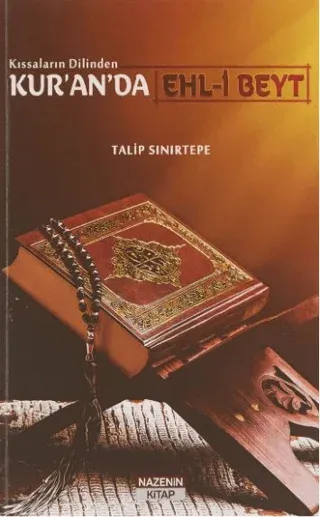 Kıssaların Dilinden Kur’an’da Ehl-i Beyt
