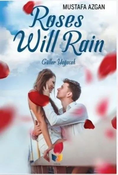 Roses Will Rain