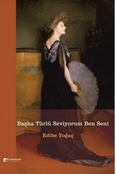 Başka Türlü Seviyorum Ben Seni