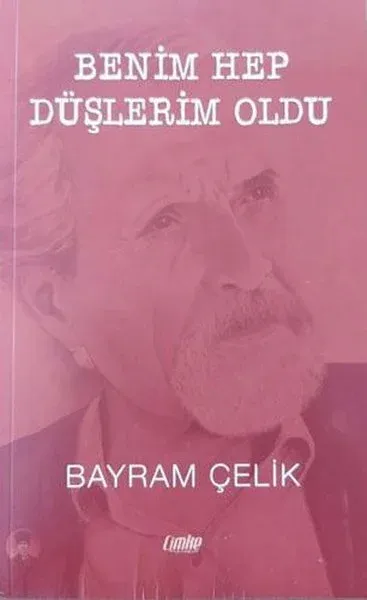 Benim Hep Düşlerim Oldu