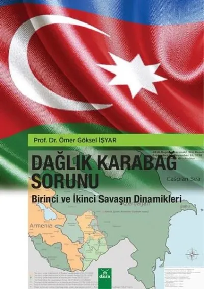 Dağlık Karabağ Sorunu - Birinci ve İkinci Savaşın Dinamikleri