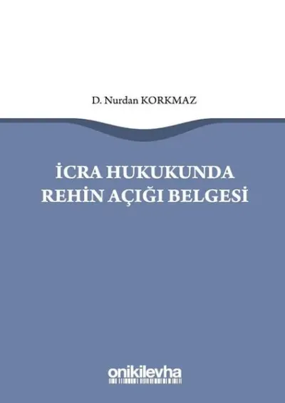 İcra Hukukunda Rehin Açığı Belgesi