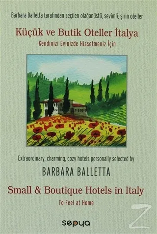 Küçük ve Butik Oteller İtalya / Small Boutique Hotels in Italy