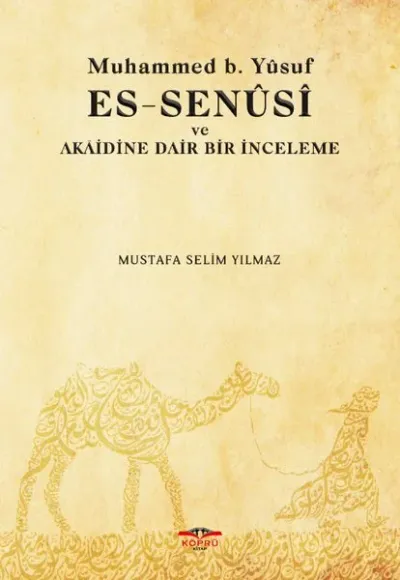 Muhammed b. Yusuf es-Senusi ve Akaidine Dair Bir İnceleme