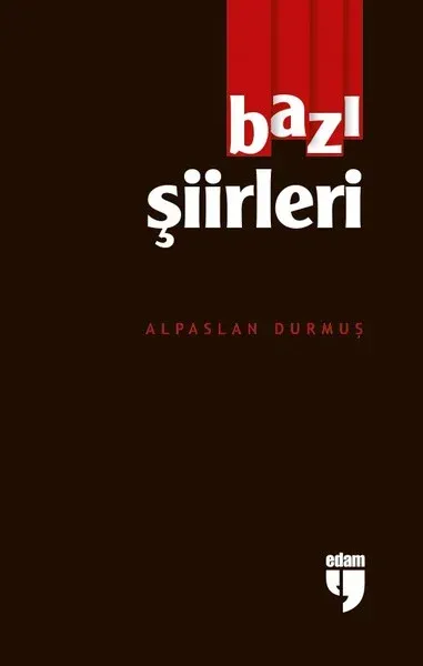 Bazı Şiirleri Alpaslan Durmuş