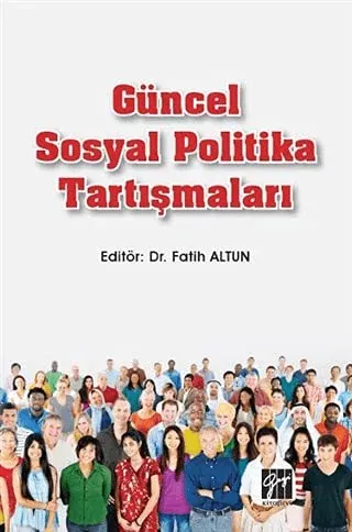Güncel Sosyal Politika Tartışmaları