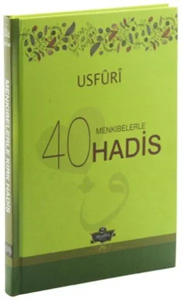 Usfuri Menkıbelerle 40 Hadis (Ciltli)