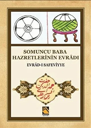 Somuncu Baba Hazretlerinin Evradı - Evrad-ı Safeviyye