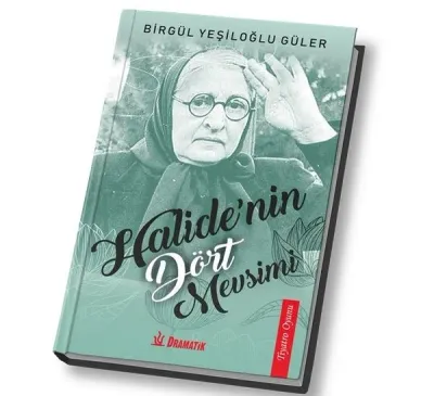 Halide'nin Dört Mevsimi Birgül Yeşiloğlu Güler