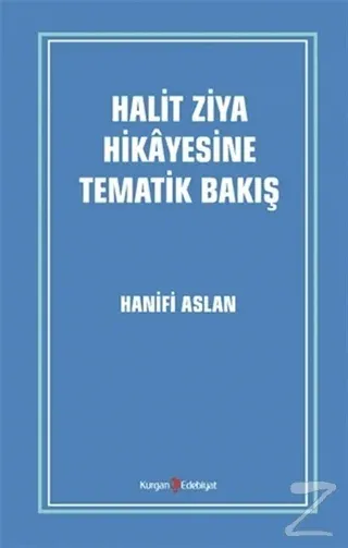 Halit Ziya Hikayesine Tematik Bakış