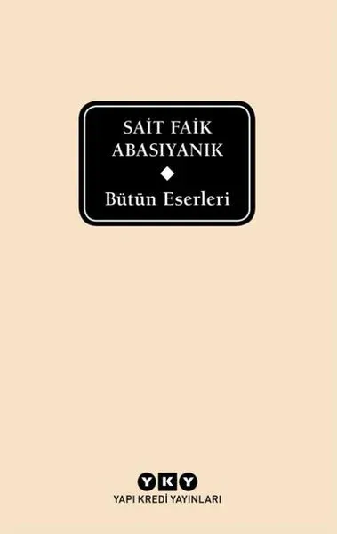 Bütün Eserleri / Sait Faik Abasıyanık