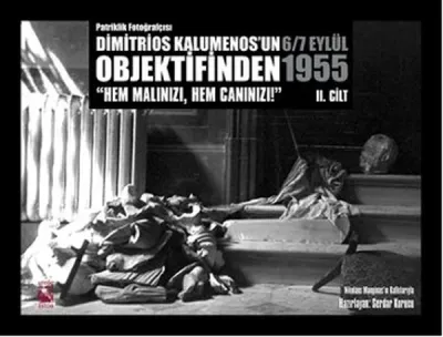 Dimitrios Kalumenos'un Objektifinden 6/7 Eylül 1955 - 2.Cilt