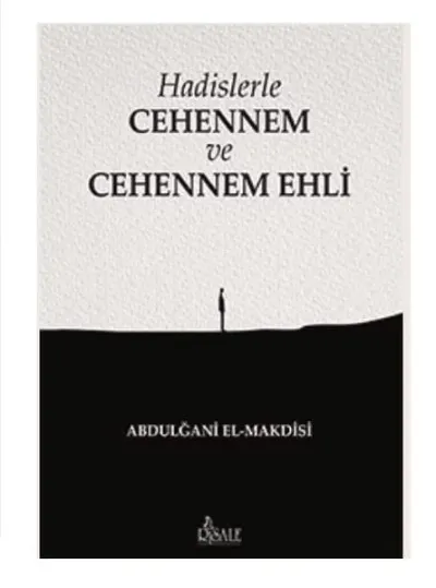 Hadislerle Cehennem ve Cehennem Ehli