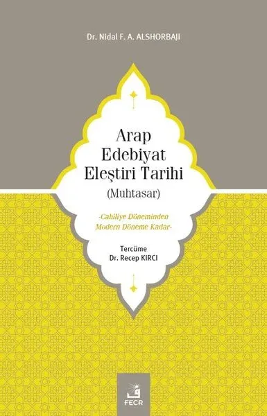 Arap Edebiyat Eleştiri Tarihi (Muhtasar)