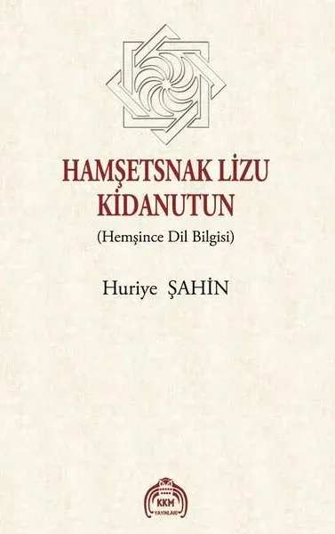 Hamşetsnak Lizu Kidanutun-Hemşince Dil Bilgisi