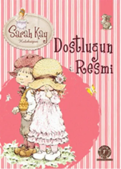 Sarah Kay Koleksiyonu 10 : Dostluğun Resmi
